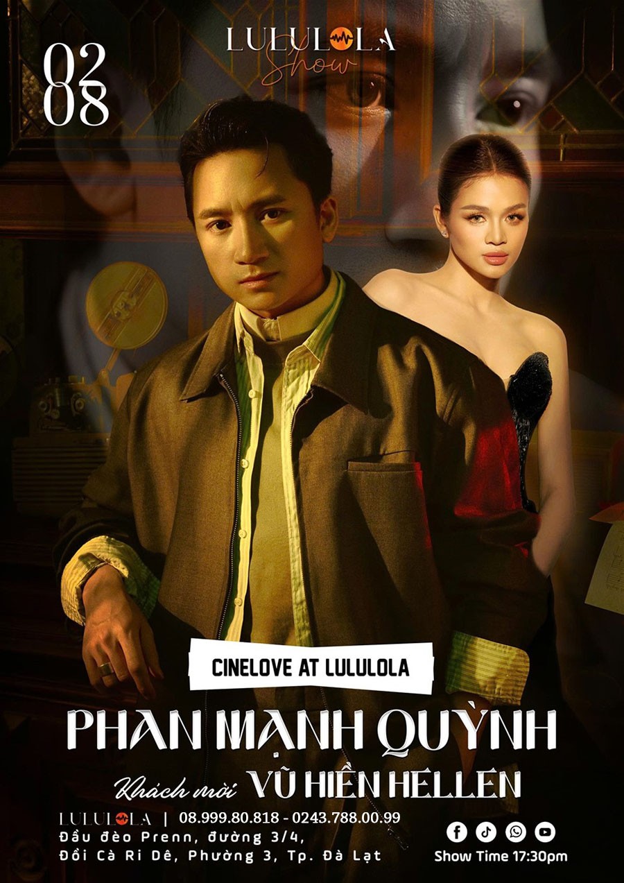 Liveshow PHAN MẠNH QUỲNH - CINELOVE (khách mời VŨ HIỀN HELLEN) tại Đà Lạt - Ngày 02/08/2025